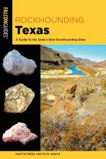Rockhounding Texas af Martin Freed