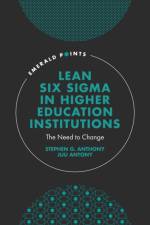 Lean Six Sigma in Higher Education Institutions af Stephen G. (Institute of Six Sigma Professionals Anthony