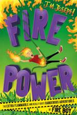 Fire Boy: Fire Power af J.M. Joseph