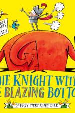The Knight With the Blazing Bottom