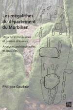 Les Megalithes Du Departement Du Morbihan af Philippe (Associate Researcher Gouezin