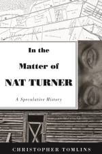 In the Matter of Nat Turner af Christopher Tomlins