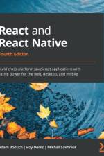 React and React Native - Fourth Edition af Adam Boduch