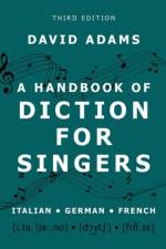 A Handbook of Diction for Singers af David (Professor Emeritus Adams