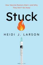 Stuck af Heidi (Director of the Vaccine Confidence Project Larson