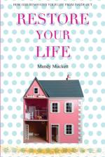 Restore Your Life af Mandy Muckett