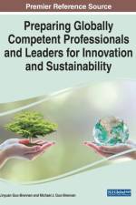 Preparing Globally Competent Professionals and Leaders for Innovation and Sustainability af Linyuan Guo-Brennan