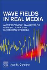 Wave Fields in Real Media af Jose M. (Hohai University Carcione