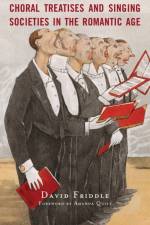 Choral Treatises and Singing Societies in the Romantic Age