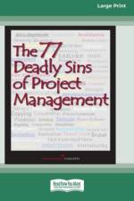 The 77 Deadly Sins of Project Management [16 Pt Large Print Edition] af Management Concepts Press