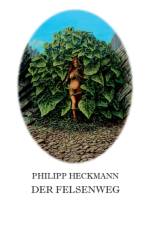 Der Felsenweg af Philipp Heckmann