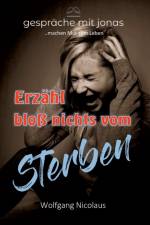 Erzähl bloß nichts vom Sterben af Wolfgang Nicolaus