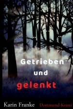 Getrieben und gelenkt af Karin Franke