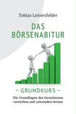 Das Börsenabitur - Grundkurs af Tobias Leinenfelder