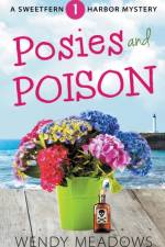 Posies and Poison af Wendy Meadows