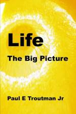 Life af Paul E Troutman