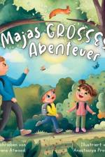 Atwood, B: Majas Grosses Abenteuer