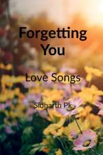 Forgetting You af Sidharth Pk