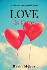 Love is cure af Rashi Mehra