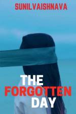 THE FORGOTTEN DAY af Sunil Vaishnava