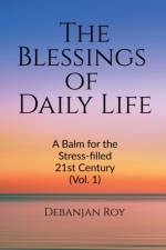 The Blessings of Daily Life af Debanjan Roy