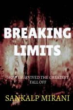 BREAKING LIMITS af Sankalp Mirani