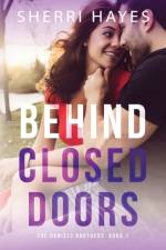 Behind Closed Doors af Sherri Hayes