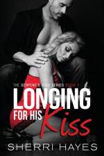 Longing for His Kiss af Sherri Hayes