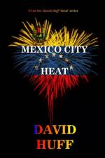 Mexico City Heat af David Huff