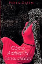 Cómo Activar tu Sensualidad af Perla Gizem