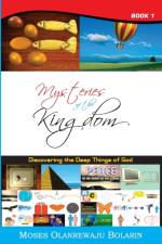Mysteries of the Kingdom - Book 1 af Moses Olanrewaju Bolarin
