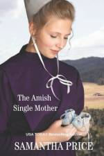 The Amish Single Mother af Samantha Price