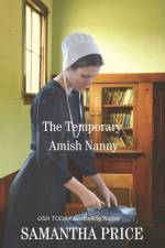 The Temporary Amish Nanny af Samantha Price