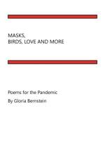 Masks, Birds, Love and More af Gloria Bernstein