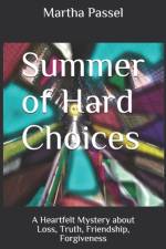 Summer of Hard Choices af Martha Passel