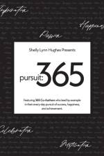 Pursuit 365 af Shelly Lynn Hughes