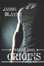 Twisted Saga Origins af Jason Blayne