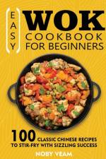 Easy Wok Cookbook for Beginners af Noby Veam