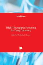 High-Throughput Screening for Drug Discovery af Shailendra K. Saxena