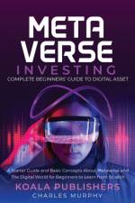 The Metaverse Investing af Charles Murphy