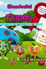 Wonderful Friends: Adventures of the Fruit Clique af Lezlie Brown-Roberts
