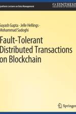 Fault-Tolerant Distributed Transactions on Blockchain af Suyash Gupta
