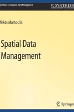 Spatial Data Management af Nikos Mamoulis