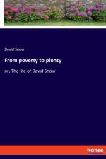 From poverty to plenty af David Snow