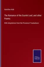 The Romance of the Scarlet Leaf, and other Poems
