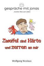 Zweifel sind Härte und zerren an mir af Wolfgang Nicolaus