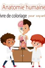 Livre de coloriage sur l'anatomie humaine pour les enfants af Bud Middleton