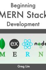 Beginning MERN Stack Development af Greg Lim