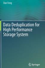 Data Deduplication for High Performance Storage System