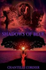 Shadows of blue af Chantelle Cordier